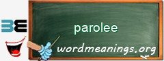 WordMeaning blackboard for parolee